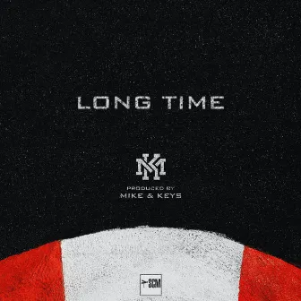 Long Time by Mike & Keys