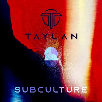 Subculture by Taylan