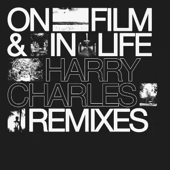 On Film & In Life Remixes by thea & schtu