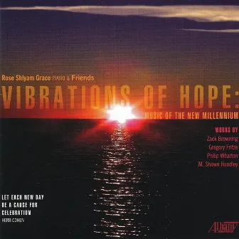 Vibrations of Hope: Music of the New Millennium by 