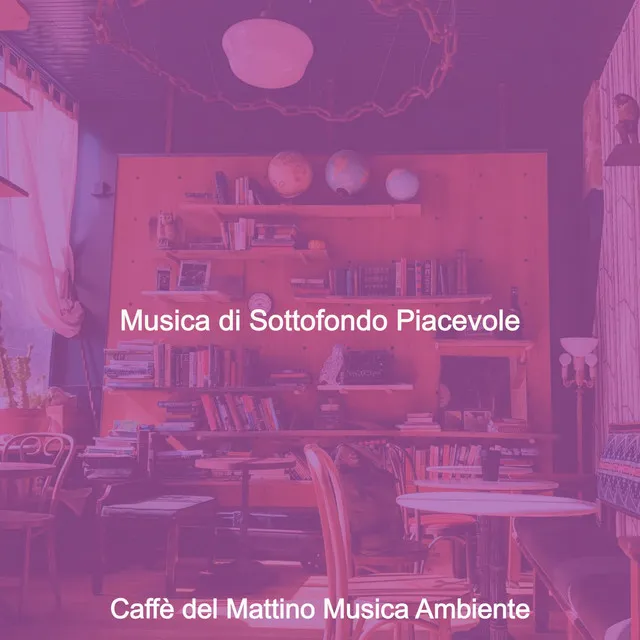 Musica di Sottofondo Piacevole