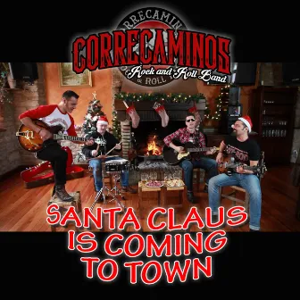 Santa Claus Is Coming to Town by Correcaminos Rock and Roll Band