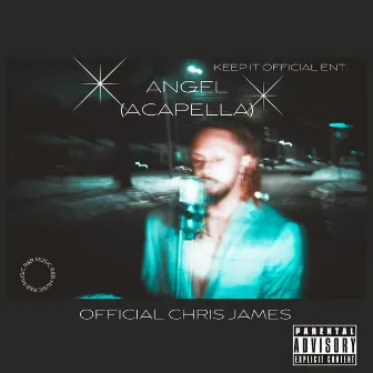 Angel (Acapella) by Official Chris James