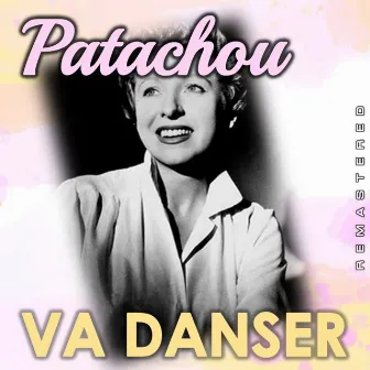 Va danser (Remastered) by Patachou