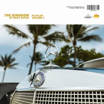 The Kingdom of Boca Raton, Vol. 1 by All Things Hip