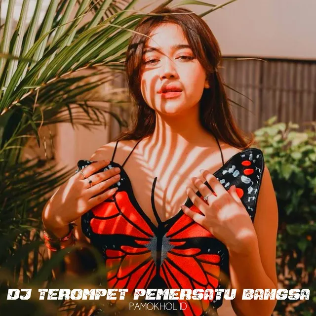 Dj Terompet Pemersatu Bangsa