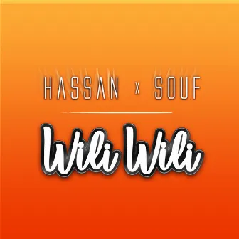 WILI WILI by Hassan