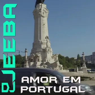 Amor em Portugal by DJ Jeeba