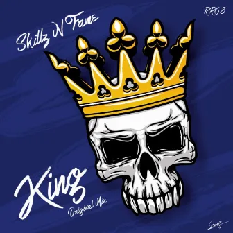 KING by Skillz N Fame