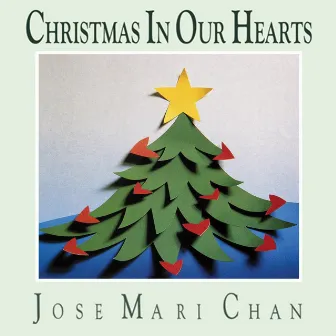 Christmas in Our Hearts by Jose Mari Chan