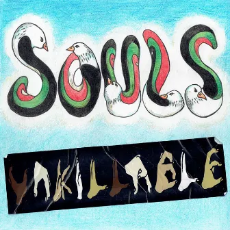 SOULS UNKILLABLE by YAMANE