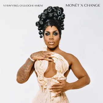 Vi ravviso, o luoghi ameni by Monét X Change