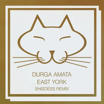 East York (Shisdess Remix) by Durga Amata