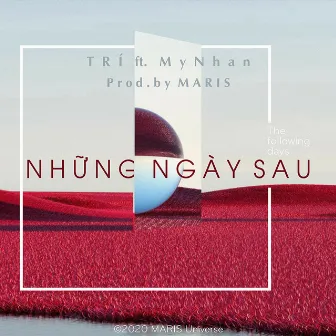 Những Ngày Sau (feat. MyNhan) [Remix] by Trí