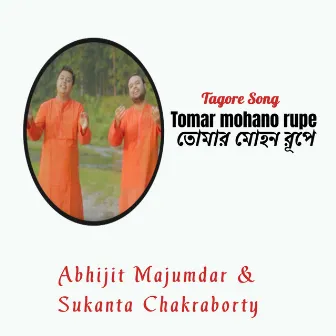 Tomar Mohano Rupe by Sukanta Chakraborty