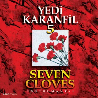 Yedi Karanfil, Vol. 5 (Enstrumental) by Yedi Karanfil