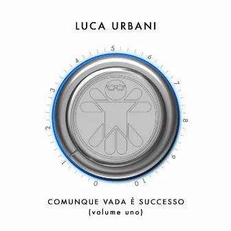 Comunque vada è successo, Vol. 1 by Luca Urbani