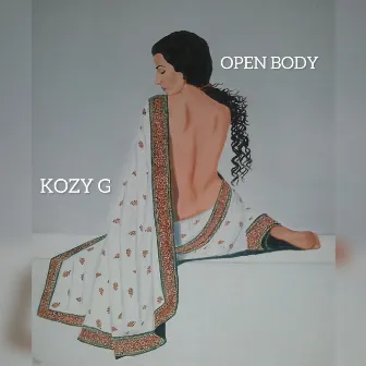 Open Body by Kozy G