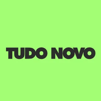 Tudo Novo by Guga