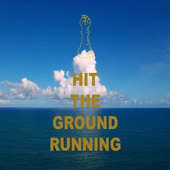 Hit the Ground Running by THABO