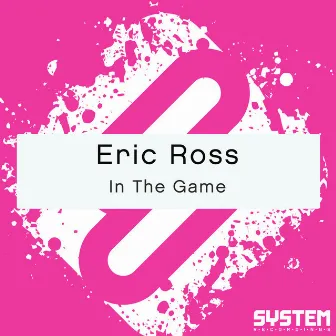 In the Game by Eric Ross