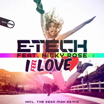 I Feel Love by E-Tech