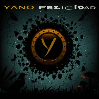 Felicidad by Yano