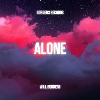 Alone by Will Borders