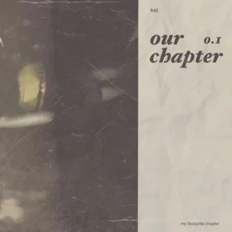 our chapter 0.1 by kei