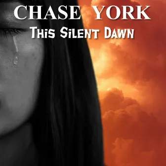 This Silent Dawn by Chase York