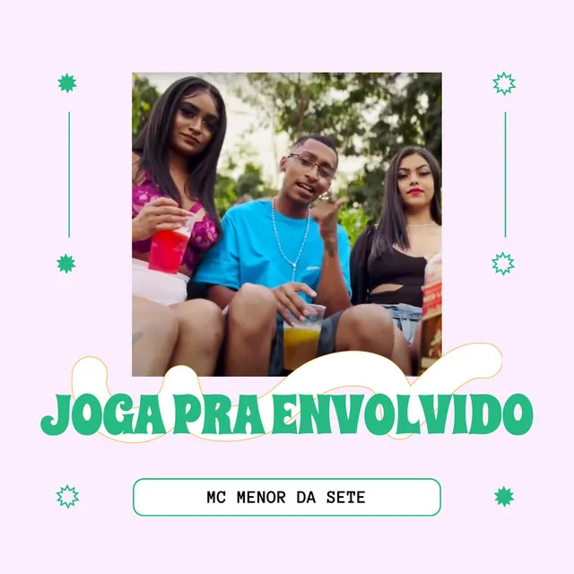 Joga pra Envolvido