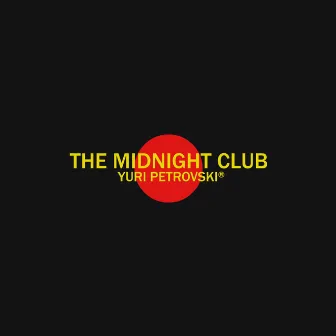 The Midnight Club by Yuri Petrovski