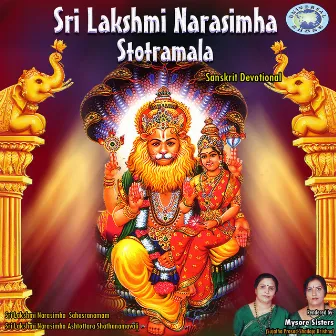 Sri Lakshmi Narasimha Stotramala by Mysore Sisters