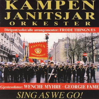 Sing as We Go! by Kampen Janitsjar