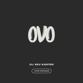 Ovo by DJ Kev Karter