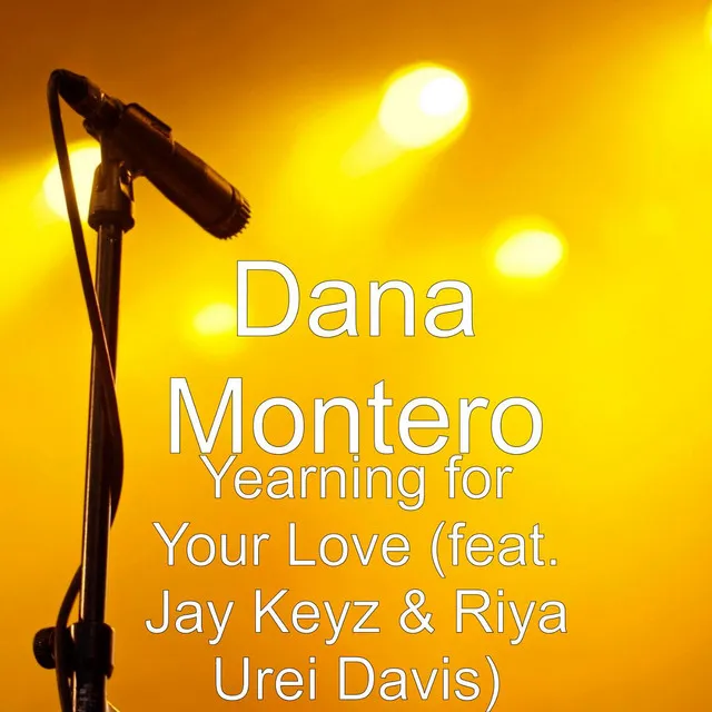 Yearning for Your Love (feat. Jay Keyz & Riya Urei Davis)