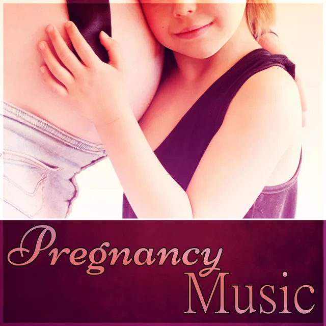 Music for Babies (Pregnant Women Music)