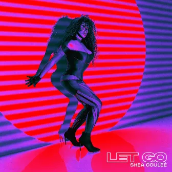 Let Go by Shea Couleé