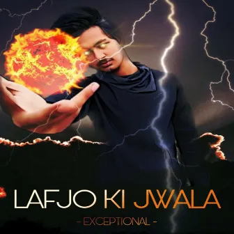 Lafjo Ki Jwala by Exceptional