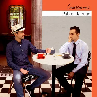 Conversaciones by Pablo Urrutia