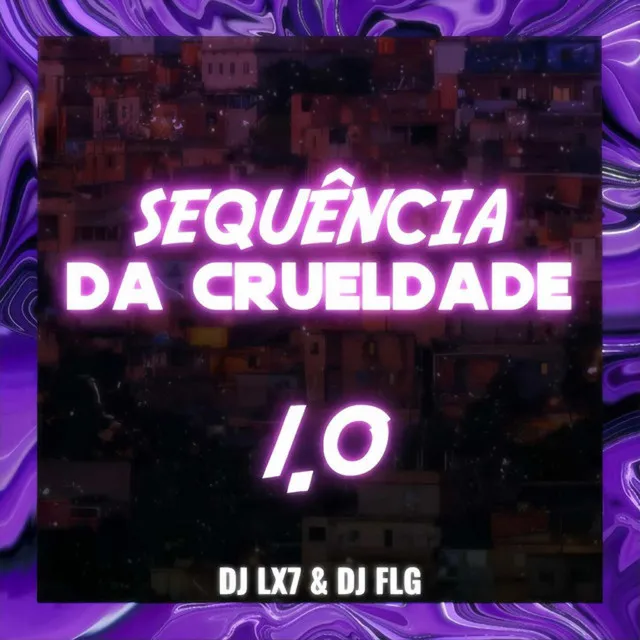 SEQUENCIA DA CRUELDADE 1.0