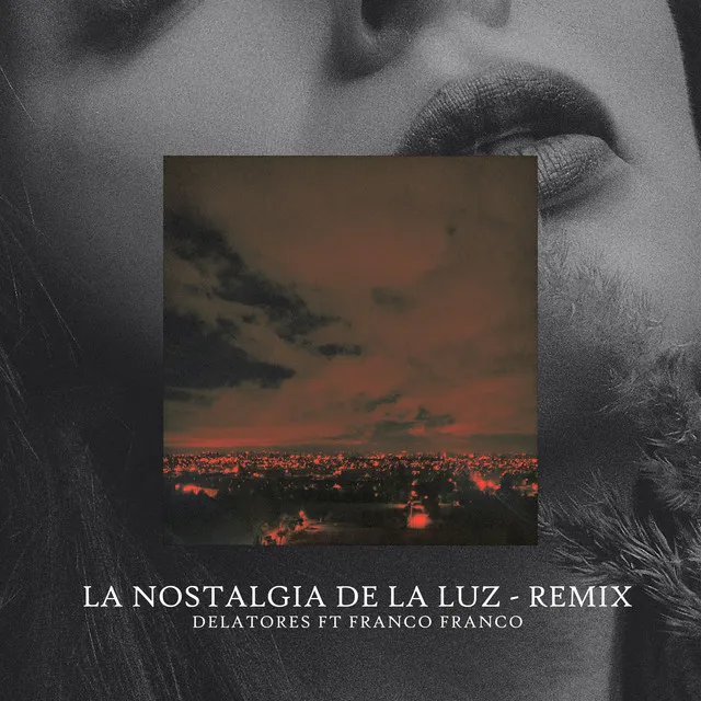 La Nostalgia de la Luz - Remix