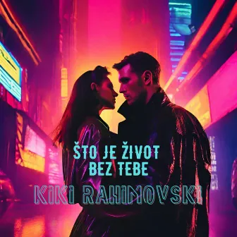 Što Je Život Bez Tebe by Kiki Rahimovski