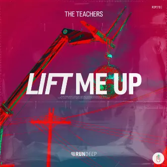 Lift Me Up by The Teachers