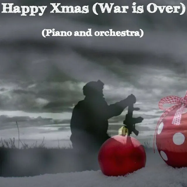 Happy Xmas (War Is Over) - Piano And Orchestra