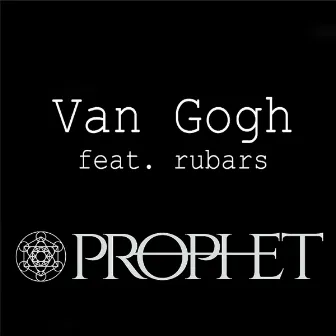 Van Gogh (feat. rubars) by Prophet