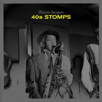 40's Stomps by Illinois Jacquet