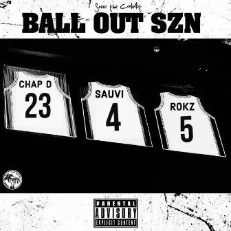 BALL OUT SZN by sauvi the coolest