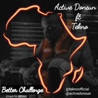 Better Challenge (Hope For Africa) by Donsun