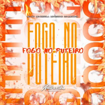 Fogo no Puteiro by DJ MADRUGA